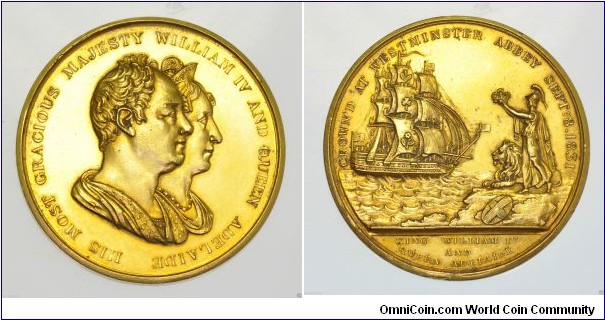 1831 UK William IV Coronation Medal. Silver Gilt: 47MM.
Obv:  Conjoined bust of William IV & Adelaide to rght. Legend HIS MOST GRACIOUS MAJESTY WILLIAM IV AND QUEEN ADELAIDE. Rev:  3-mask ship sailing towards land where greeting by Mivera holding a Crown with both hands. Lions & shield beside. Legend: CROWN'D AT WESTMINSTER ABBEY SEPT.8.18.31 Exergue: KING WILLIAM IV AND QUEEN ADELAIDE.
