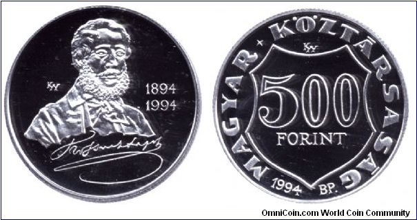 Hungary, 500 forints, Ag, 100th Anniversary of the Birth of Lajos Kossuth, famous Hungarian statesman, 1894-1994.                                                                                                                                                                                                                                                                                                                                                                                                   