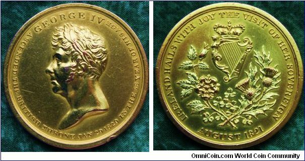 George IV. 1821 46mm. Gilded Bronze/Copper Medal: Visit of George IV to Ireland 1821. Obverse. Bust Laureate. George IV Ascended The British Throne Jan 29.1820. In The 58 Year Of His Age. Reverse. Irish Harp Crowned. Within a spray of Rose - Thistle & Shamrock. Ireland Hails With Joy The Visit of Her Sovereign. August. 1821.