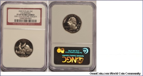 2005S CA Quarter PF69UC in special 2007 Collectors Society slab - NGC