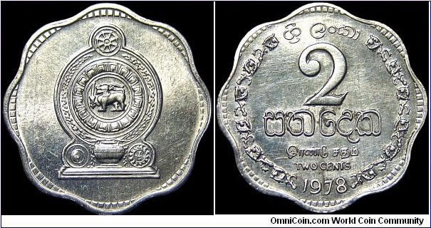 Sri Lanka - 2 Cents - 1978 - Weight 0,76 gr - Aluminium - Size 18,5 mm - Thickness 1,44 mm - Alignment Medal (0°) - Shape / Scalloped (Whit 8 notches) - Edge : Smooth - Mintage 23 425 000 - Reference KM# 138 (1975-78)