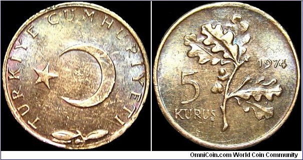 Turkey - 5 Kurus - 1974 - Weight 2,5 gr - Bronze - Size 17 mm - Alignment Coin (180°) - Edge : Smooth - Mintage 13 540 000 - Reference KM# 890 (1958-74)