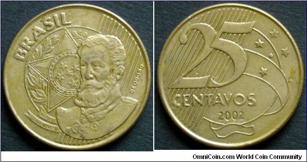 Brazil 25 centavos.
2002