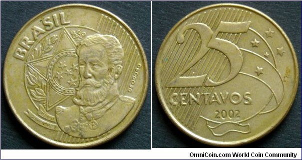 Brazil 25 centavos.
2002