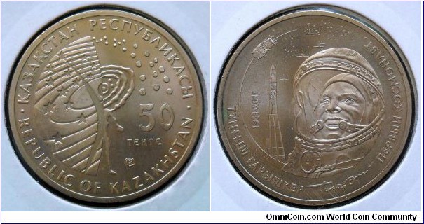 Kazakhstan 50 tenge.
2011, Yuri Gagarin, the first Cosmonaut.
50th Anniversary of his space flight.
Cu-ni. Weight; 11,17gr. Diameter; 31mm. Mintage: 50.000 units.

