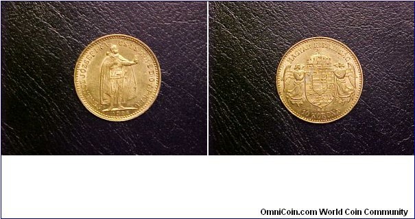 Here is a nice 1906 Hungary 10-Koruna with Emporer Franz Joseph on the obverse.