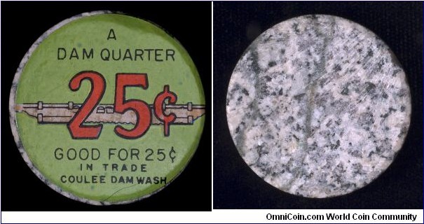 Concrete core converted to a 25¢ token from Coulee Dam, Washington.