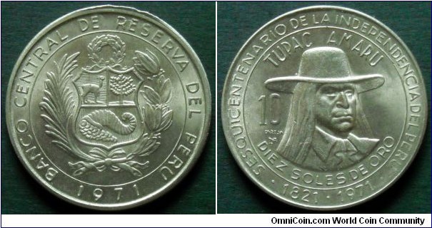 Peru 10 soles.
1971, 150th Anniversary of Independence.