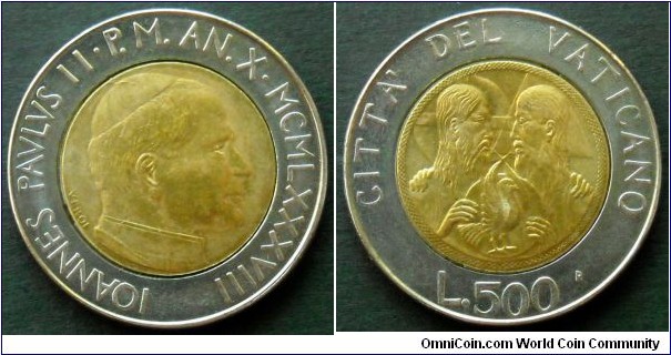 Vatican 500 lire.
1988, Pontif. Ioannes Paulus II.
Bimetal.