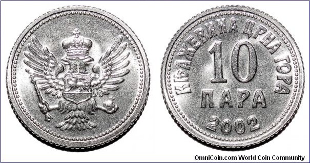 MONTENEGRO~10 Para 2002. *Same pattern used in 1906 and 1908 for the Principality of Montenegro*