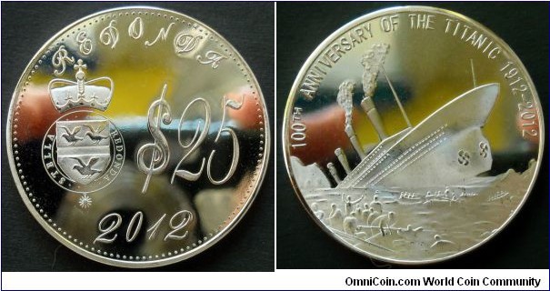 Redonda 25 dollars.
2012, Titanic. Fantasy coin.