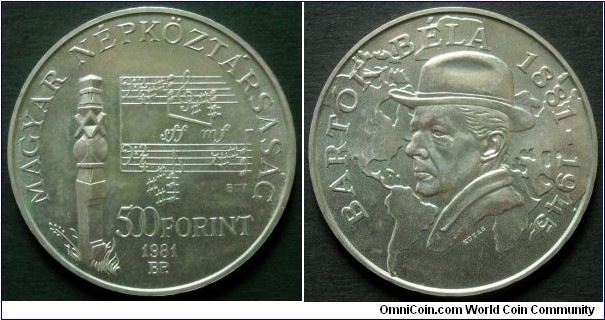 Hungary 500 forint. 1981, Bela Bartok (1881-1945) Hungarian Composer.
Ag 640. Weight; 25g. Diameter; 40mm. 