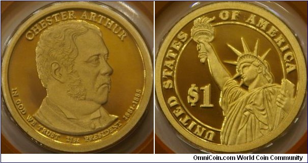 Chester Arthur, 21st President in the dollar series.   He became a champion of civil service reform.  established a bipartisan Civil Service Commission.  (ref. usmint.gov) 26.5 mm, Manganese-Brass