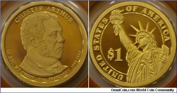 Chester Arthur, 21st President in the dollar series.   He became a champion of civil service reform.  established a bipartisan Civil Service Commission.  (ref. usmint.gov) 26.5 mm, Manganese-Brass
