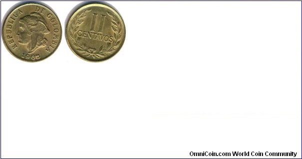 Coin Colombia II centavos 1952-Legend Separated- Cu-yellow- W: 3 gr D: 19MM
pLAIN eDGE.