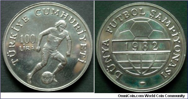 Turkey 100 lira.
1982, World Footbal Championship. Poorly design of this coin makes it look more like a big token;) Mintage: 100.000 units.