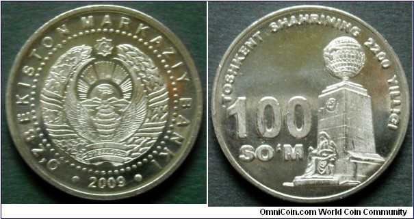 Uzbekistan 100 som.
2009, City of Tashkent - 2200 years. Monument of Independence and Goodnes. Cu-ni clad steel. Weight; 7,92g. Diameter; 27mm.