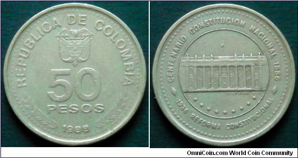 Colombia 50 pesos.
1988, 100th Anniversary of National Constitution and 50th Anniversary of Constitutinal Reform. Mintage; 100.000.000 for date 1988.