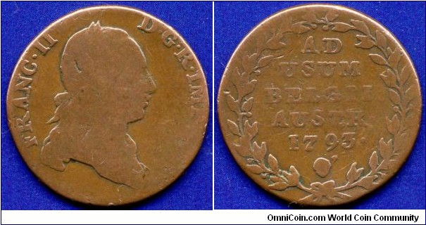 2 liard.
Austrian Netherlands.
Francisc II (1792-1806) Emperor of Holy Roman Empire.
Brussels mint.


Cu.
