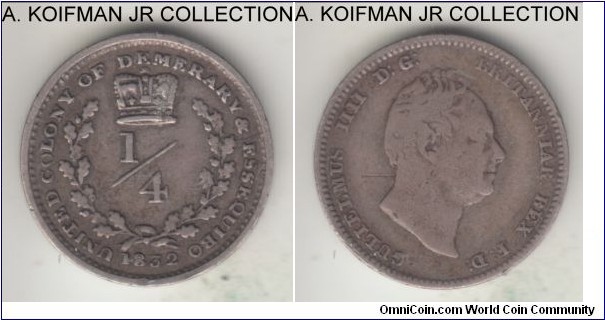 KM-17, 1832 Essequibo and Demarary 1/4 guilder; silver, plain edge; William IV, fine obverse and about very fine reverse, mintage a mere 39,000.