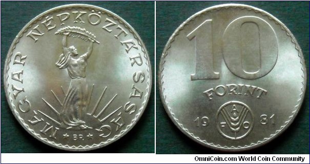 Hungary 10 forint.
1981, F.A.O. issue.
Nickel. Weight; 8,83g. Diameter; 28mm. Mintage: 60.000 pieces.
