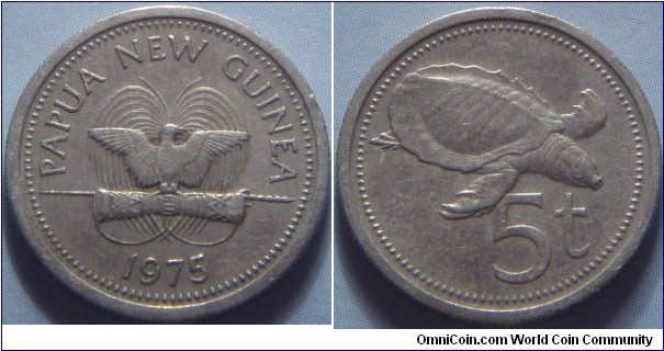 Papua New Guinea | 
5 Toea, 1975 | 
19.53 mm, 2.83 gr. | 
Copper-nickel | 

Obverse: National Coat of Arms, date below | 
Lettering: PAPUA NEW GUINEA 1975 | 

Reverse: Turtle facing right, denomination below | 
Lettering: 5t |