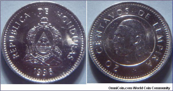 Honduras | 
20 Centavos, 1996 | 
17.8 mm, 2 gr. | 
Nickel plated Steel | 

Obverse: National Coat of Arms, date | 
Lettering: REPUBLICA DE HONDURAS 1996 | 

Reverse: Portrait of Lempira (without feathers) facing left in circle | 
Lettering: 20 CENTAVOS DE LEMPIRA |