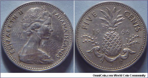 Bahamas | 
5 Cents, 1966 | 
21.04 mm, 3.94 gr. | 
Copper-nickel | 

Obverse: Queen Elizabeth II | 
Lettering: ELIZABETH II BAHAMA ISLANDS | 

Reverse: Pineapple divide date, denomination above | 
Lettering: FIVE CENTS 19 66 |