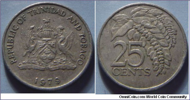 Trinidad & Tobago | 
25 Cents, 1979 | 
20mm, 3.5 gr. | 
Copper-nickel | 

Obverse: National coat of Arms, date below| 
Lettering: REPUBLIC OF TRINDAD AND TOBAGO 1979 | 

Reverse: Chaconia, denomination below | 
Lettering: 25 CENTS |