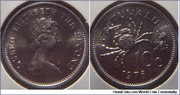 Tuvalu | 
10 Cents, 1976 | 
23.5 mm, 5.6 gr. | 
Copper-nickel | 

Obverse: Queen Elizabeth facing right | 
Lettering: QUEEN ELIZABETH THE SECOND | 

Reverse: Land crab, denomination and date below | 
Lettering: TUVALU 10 c 1976|