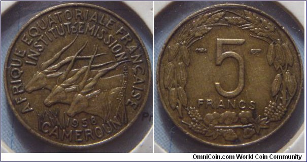 Cameroon | 
5 Francs, 1958 | 
20 mm, 3 gr. | 
Aluminium-bronze | 

Obverse: Three giant eland facing left, date below | 
Lettering: AFRIQUE EQUATORIALE FRANÇAISE INSTITUT D’EMISSION
 CAMEROUN 1958 | 

Reverse: Denomination | 
Lettering: 5 FRANCS |