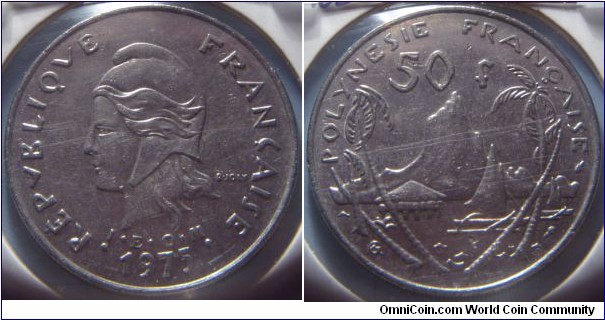 French Polynesia | 
50 Francs, 1975| 
33 mm, 15 gr. | 
Nickel | 

Obverse: Marianne facing left, date below | 
Lettering: REPUBLIQUE FRANÇAISE I•E • O•M• 1975 | 

Reverse: Moorea Harbour, denomination above| 
Lettering: POLYNESIE FRANÇAISE 50 f |