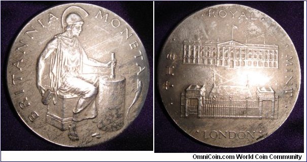 1924/25 UK Britannia Moneta (British Mint) Medal by John Langford Jones. Silver: 36MM./30.45 gms.
Obv: Britannia seated right striking a coin. BRITANNIA MONETA (British Mint). Rev: View of the Mint London. THE ROYAL MINT LONDON.
