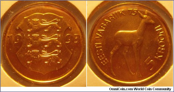 Estonia | 
5 Krooni, 1993 – 75th Anniversary of Declaration of Independence | 
26.2 mm, 7.1 gr. | 
Nordic Gold | 

Obverse: Three lions within shield divide date | 
Lettering: 1993 | 

Reverse: Small deer facing right, denomination | 
Lettering: EESTI VABARIIK 75 5 KROONI |