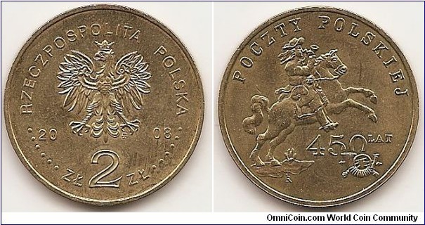 2 Zlote
Y#656
8.1500 g., Brass, 27 mm. Subject: 450th Anniversary of the Polish Post Obv: Image of the Eagle established as the State Emblem of the Republic of Poland, at the sides of the Eagle the notation of the year of issue, 20-08, underneath the Eagle, an inscription, ZŁ 2 ZŁ, in the rim an inscription: RZECZPOSPOLITA POLSKA, preceded and followed by six pearls. The Mint’s mark under the Eagle’s left leg: M/W Rev: A stylized image of a mounted post rider on horse of the beginning of 18th century. At the bottom on the right-hand side an inscription: 450 LAT (450thanniversary). Below the inscription a stylized image of a postal trumpet. At the top a circumscription: POCZTY POLSKIEJ (of the Polish Post). Edge: : An inscription, NBP, eight times repeated, every second one inverted by 180 degrees, separated by stars. Obv. designer: Ewa Tyc-Karpińska Rev. designer: Robert Kotowicz