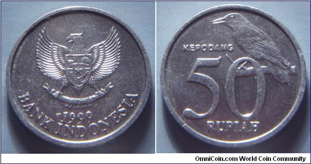 Indonesia | 
50 Rupiah, 1999 | 
20 mm, 1.36 gr. | 
Aluminium | 

Obverse: National Coat of Arms, date below | 
Lettering: 1999 BANK INDONESIA |  

Reverse: Black-napped Oriole, denomination below | 
Lettering: KEPODANG 50 RUPIAH |