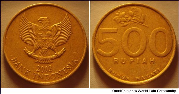 Indonesia | 
500 Rupiah, 2003 | 
24 mm, 5.32 gr. | 
Aluminium-bronze | 

Obverse: National Coat of Arms, date below | 
Lettering: 2003 BANK INDONESIA |  

Reverse: Jasmine flower, denomination below | 
Lettering: 500 RUPIAH BUNGA MELATI |