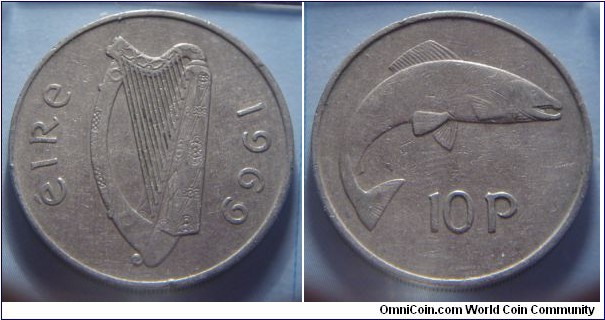 Ireland | 
10 Pingin, 1969 – large type | 
28.5 mm, 11.31 gr. | 
Copper-nickel | 

Obverse: Irish harp (Cláirseach), date right|
Lettering: éire 1969 | 

Reverse: Salmon facing right, denomination below | 
Lettering: 10p |