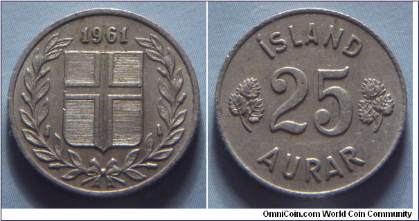 Iceland | 
25 Aurar, 1961 | 
17 mm, 2.44 gr. | 
Copper-nickel | 

Obverse: Flag of Iceland in shield within laurel wreath, date above |
Lettering: 1961 | 

Reverse: Denomination | 
Lettering: ÍSLAND 25 AURAR |