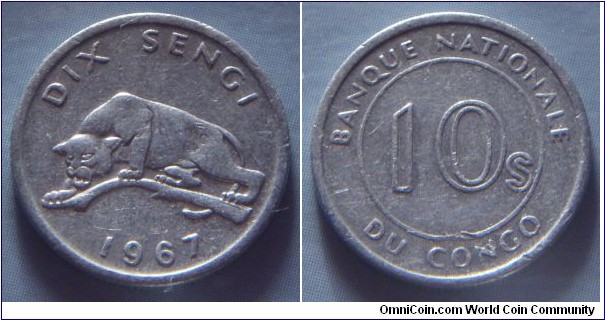 Democratic Republic of the Congo | 
10 Sengi, 1967 | 
17 mm, 0.7 gr. | 
Aluminium | 

Obverse: Leopard crouching branch, denomination above, date below | 
Lettering: DIX SENGI 1967 | 

Reverse:  Denomination | 
Lettering: BANQUE NATIONALE DU CONGO 10s |