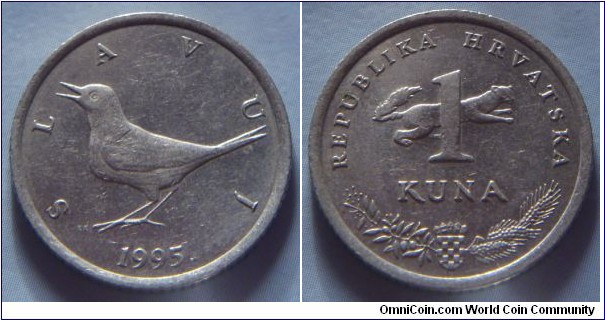 Croatia | 
1 Kuna, 1995 | 
22.5 mm, 5 gr. | 
Copper-nickel-zinc | 

Obverse: A singing Nightingale facing left, date below | 
Lettering: SLAVUJ 1995. | 

Reverse:  Denomination on a running Marten, National Coat of Arms bottom with an English oak twig to the left and a twig of laurel to the right | 
Lettering: REPUBLIKA HRVATSKA 1 KUNA |