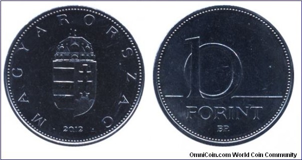 Hungary, 10 forints, 2012, Coat of Arms of Hungary, Inscription: Magyarország (Hungary)