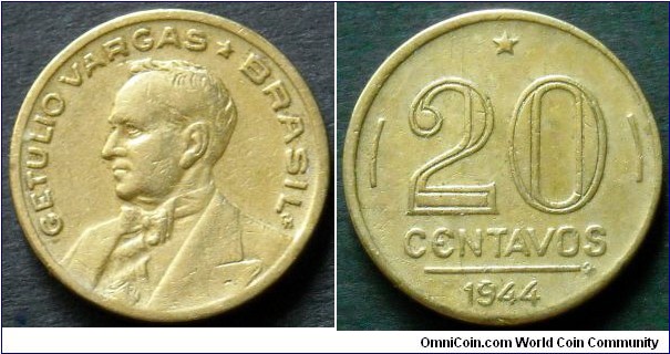 Brazil 20 centavos.
1944, Getulio Vargas.