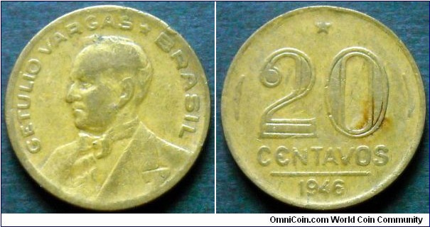 Brazil 20 centavos.
1946, Getulio Vargas.