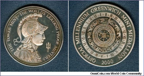2000 UK Official Millennium Greenwich Medal strunk by Tower Mint. Silver Proof: 45MM./39.2 gms.
Obv: Bust of Warrior in helmet to right,  legend THE TOWER MINT.THE WORLDS LEADING PROOF MINTERS. Rev: Millennium calendar with zodiac signs. Legend OFFICAIL MILLENNIUM GREENWICH MINT MEDALLION.
