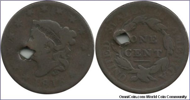 USA 1 Cent 1816 , Coronet Cent
KM#45 ; very severe hole on the coin.