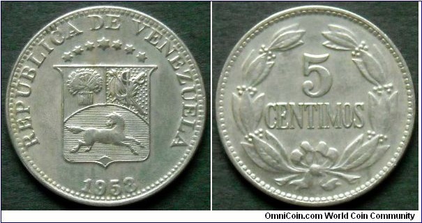 Venezuela 5 centimos 1958,
Cu-ni. Struck in Philadelphia Mint.