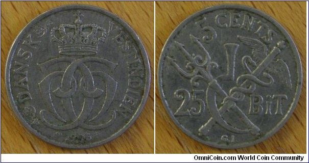 Danish West Indies | 
5 Cents / 25 Bits, 1905 | 
21 mm, 3.98 gr. | 
Nickel | 

Obverse: Crowned double C9 monogram, date below | 
Lettering: DANSK VESTINDIEN 1905 | 

Reverse: Crossed trident, cadeuceus and sickle divide denomination | 
Lettering: 5 CENTS 25 BiT |