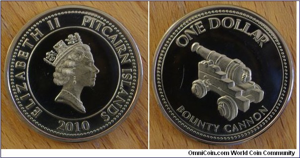 Pitcairn Islands | 
1 Dollar, 2010 | 
32 mm, 17.3 gr. | 
Aluminium-Bronze | 

Obverse: Queen Elizabeth II facing right, date below | 
Lettering: ELIABETH II PITCAIRN ISLANDS 2010 | 

Reverse: Bounty cannon, denomination above | 
Lettering: ONE DOLLAR BOUNTY CANNON |