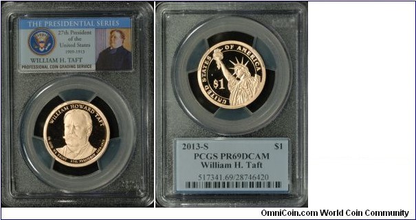 2013S William Taft  Dollar PR69DCAM 